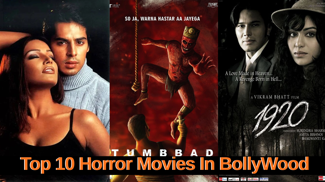 Top 10 Horror Movies In BollyWood